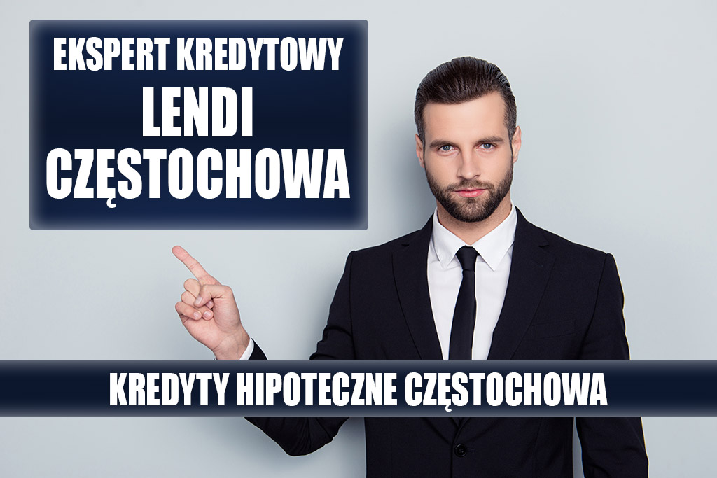 Lendi Częstochowa - Kredyt hipoteczny