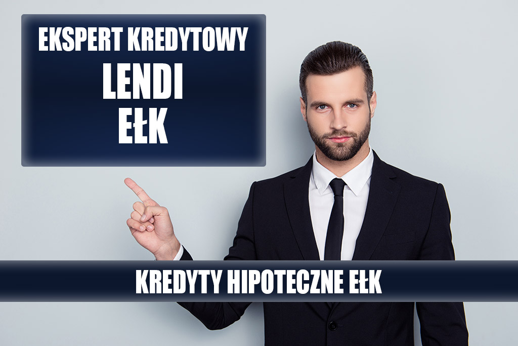 Lendi Ełk - Kredyt hipoteczny