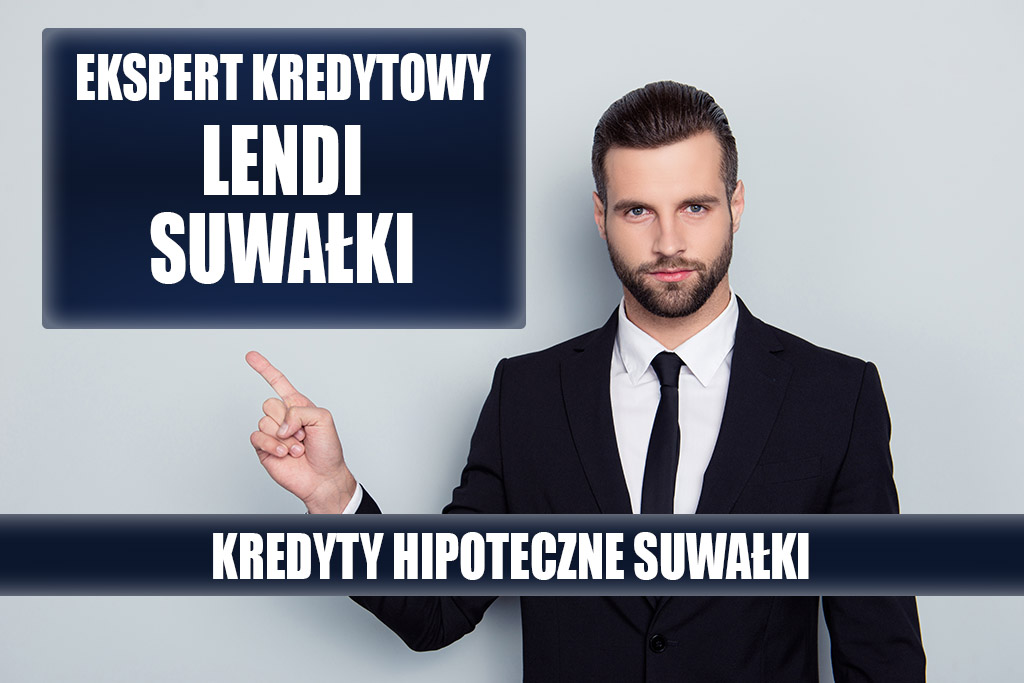 Lendi Suwałki - Kredyt hipoteczny