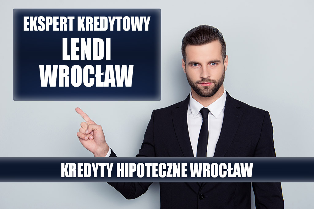 Lendi Wrocław - Kredyt hipoteczny